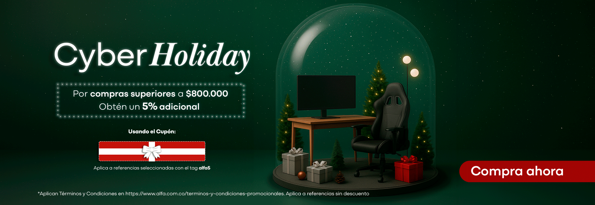 Cyber Holiday en referencias seleccionas ¡hasta 5%dcto adicional!​